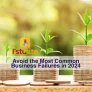 avoid-the-most-common-business-failures-in-2024
