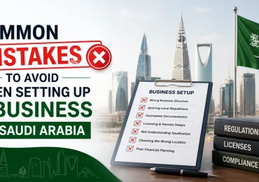 5 Mistakes to Avoid When Starting a Business in Saudi Arabia